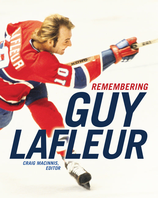 Remembering Guy Lafleur