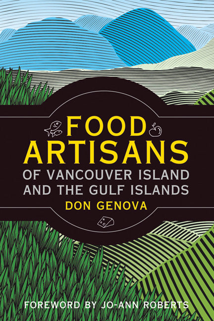 Food Artisans of Vancouver Island and the Gulf Islands