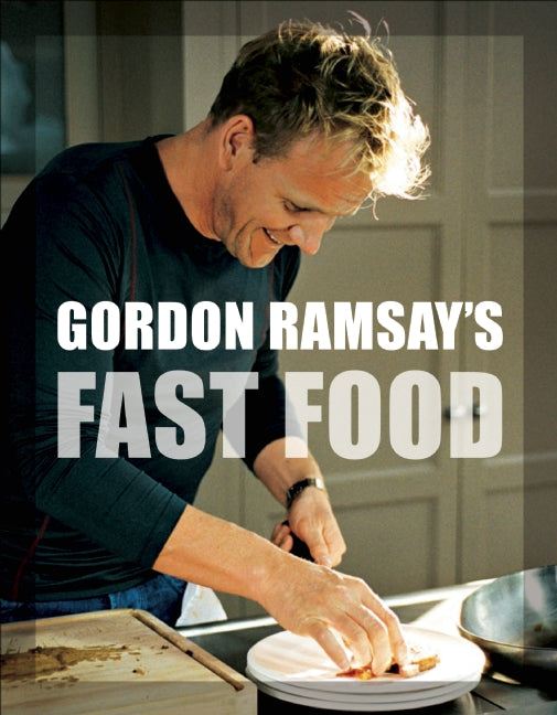 Gordon Ramsay`s Fast Food