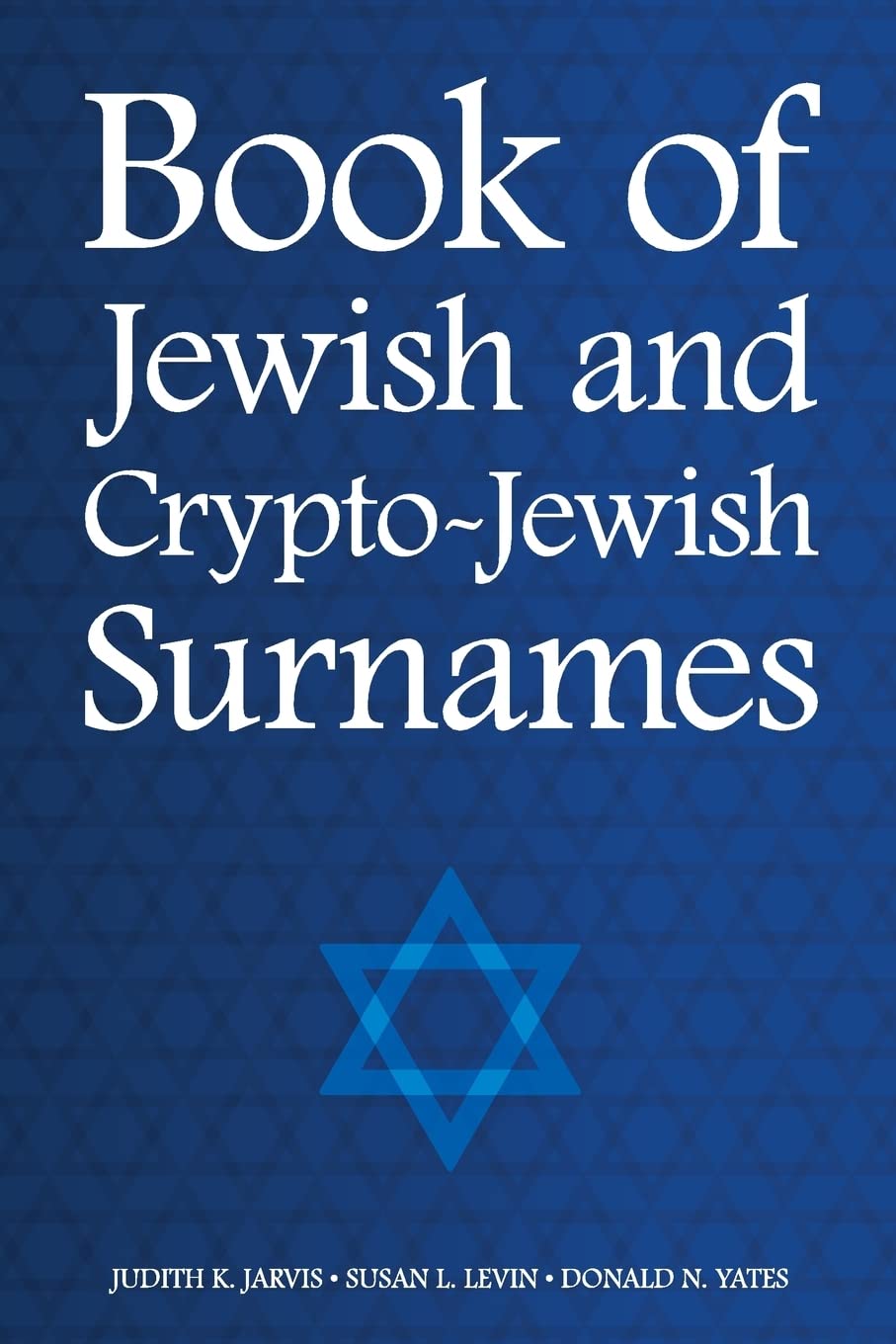 Book of Jewish and Crypto-Jewish Surnames