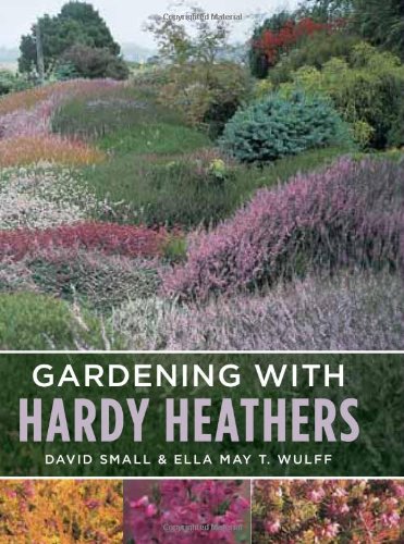 Gardening With Hardy Heathers