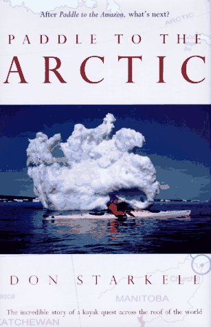 Paddle To The Arctic