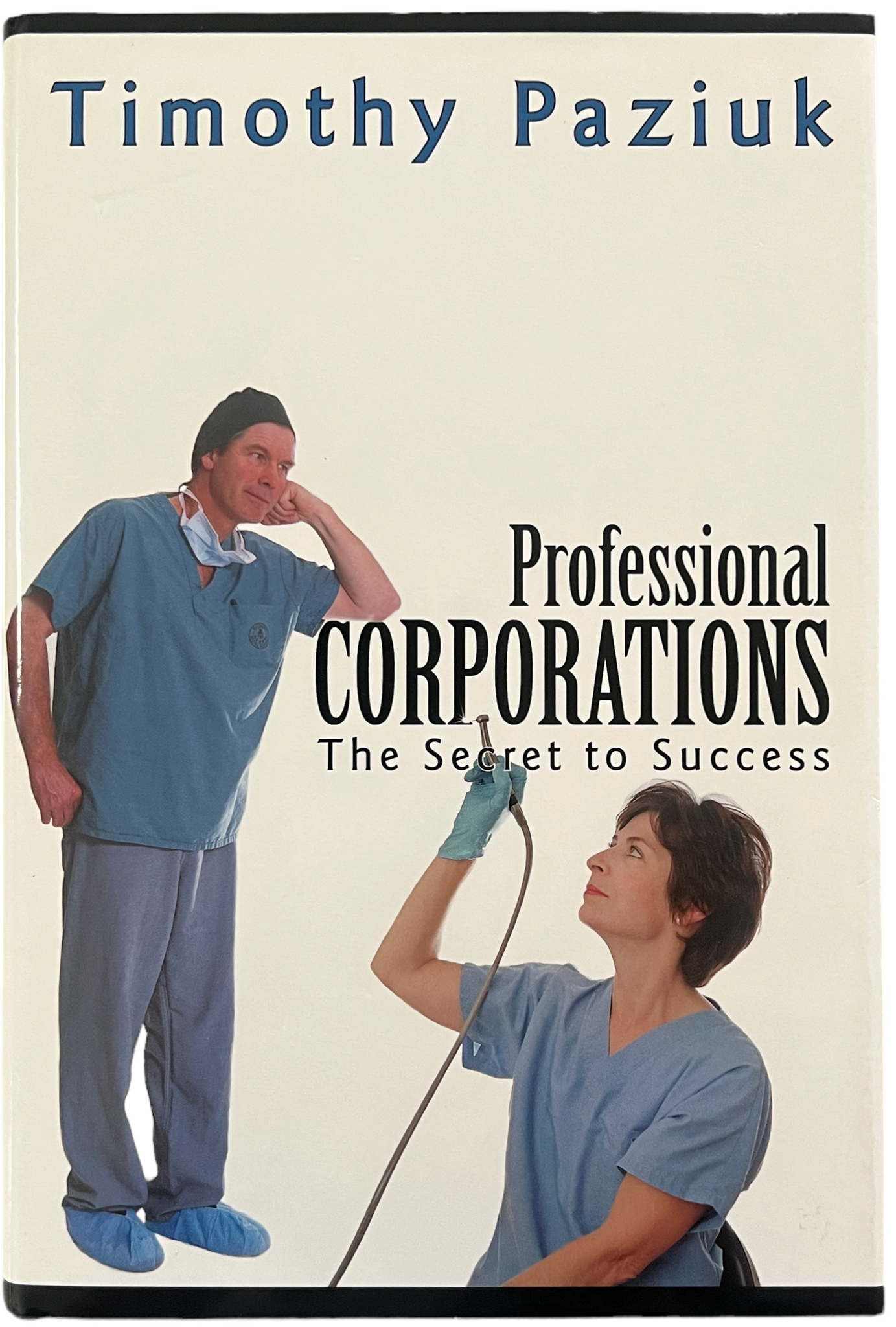 Professional Corporations ~ The Secret to Success