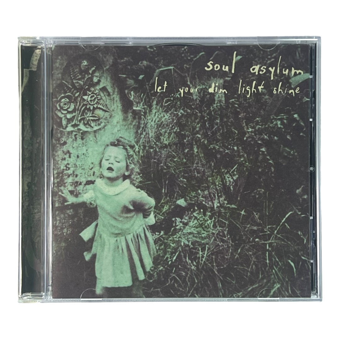 Soul Asylum ~ Let Your Dim Light Shine