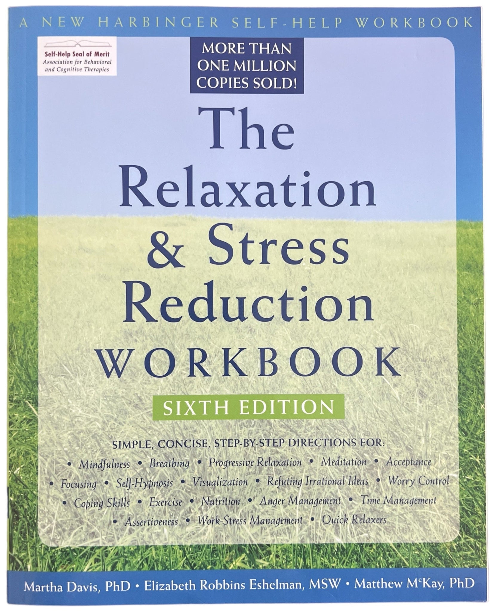 The Relaxation and Stress Reduction Workbook ~ 6th Edition