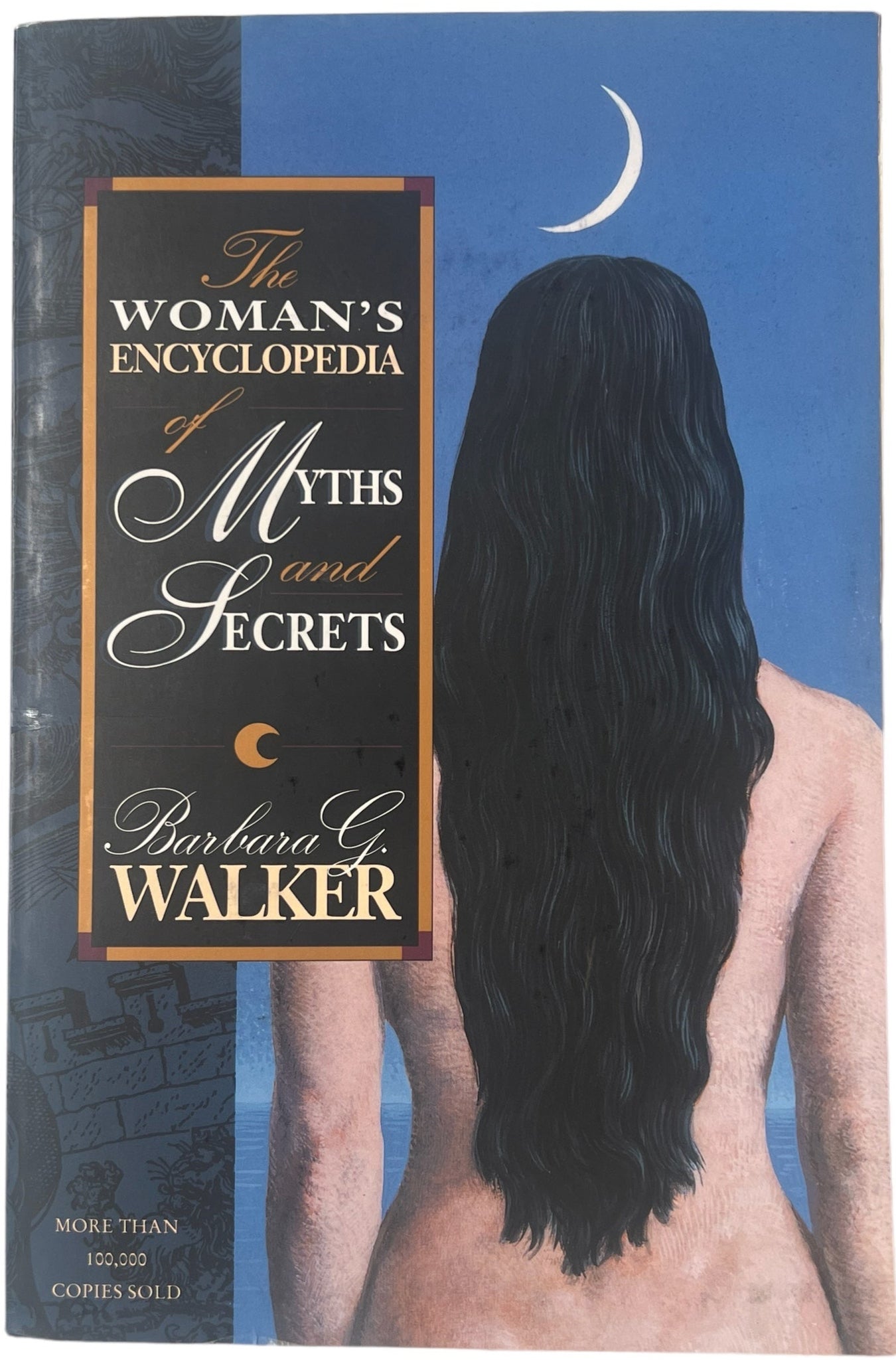 The Woman's Encyclopedia of Myths and Secrets