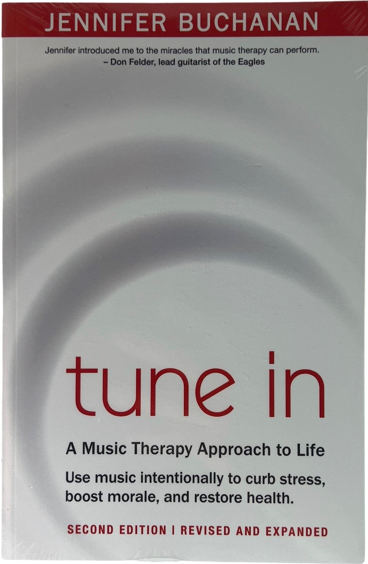 Tune In - A Music Therapy Approach to Life - Second Edition - Revised And Expanded