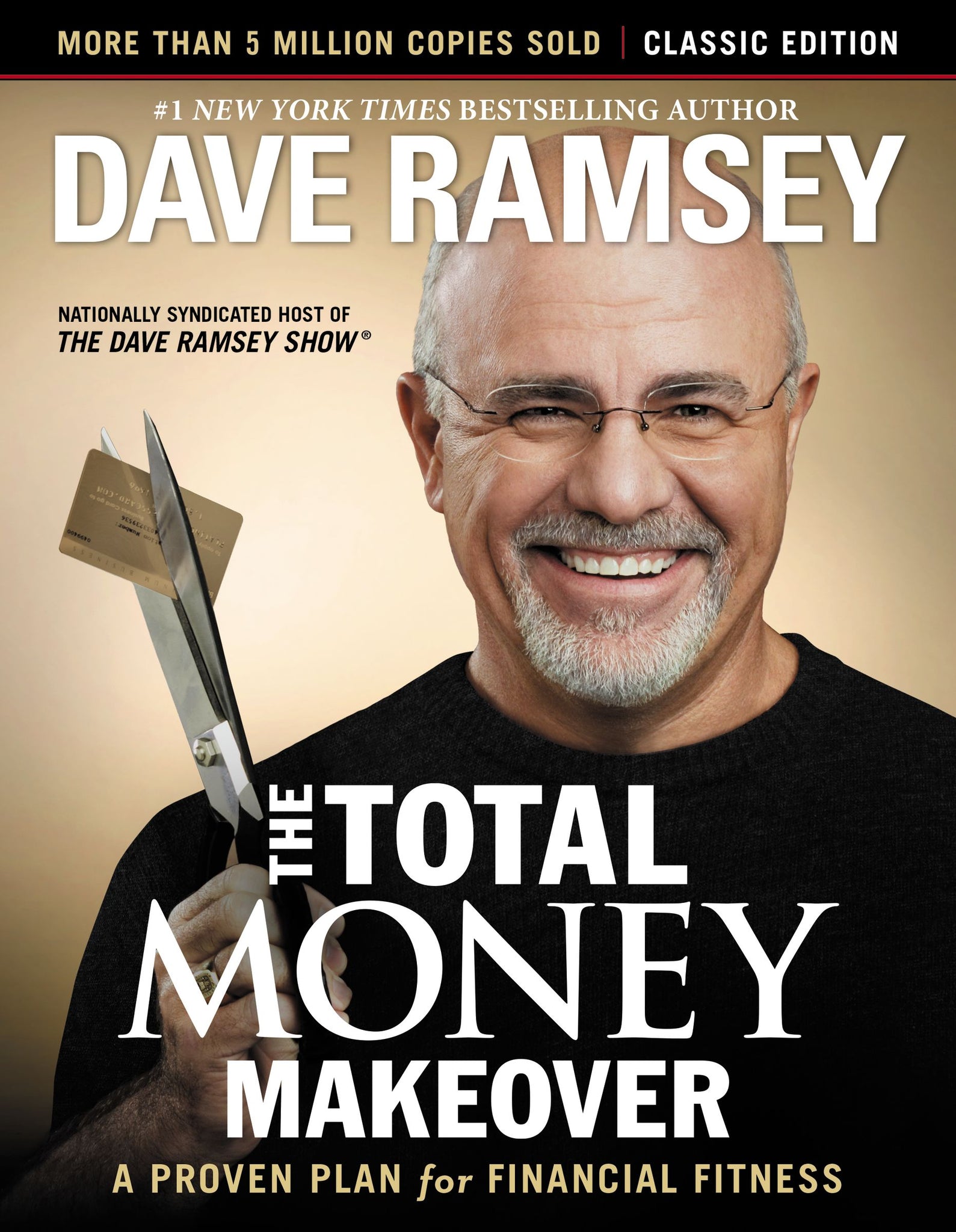 The Total Money Makeover ~ Classic Edition