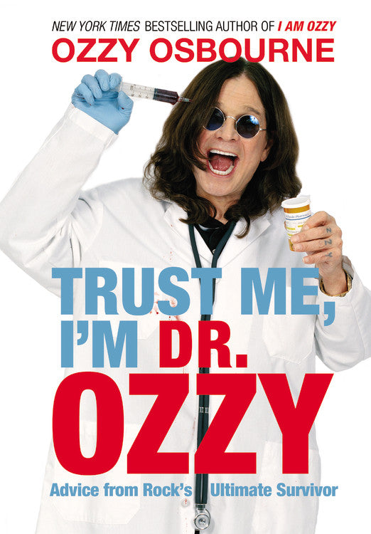 Trust Me, I'm Dr. Ozzy