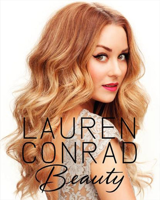 Lauren Conrad ~ Beauty