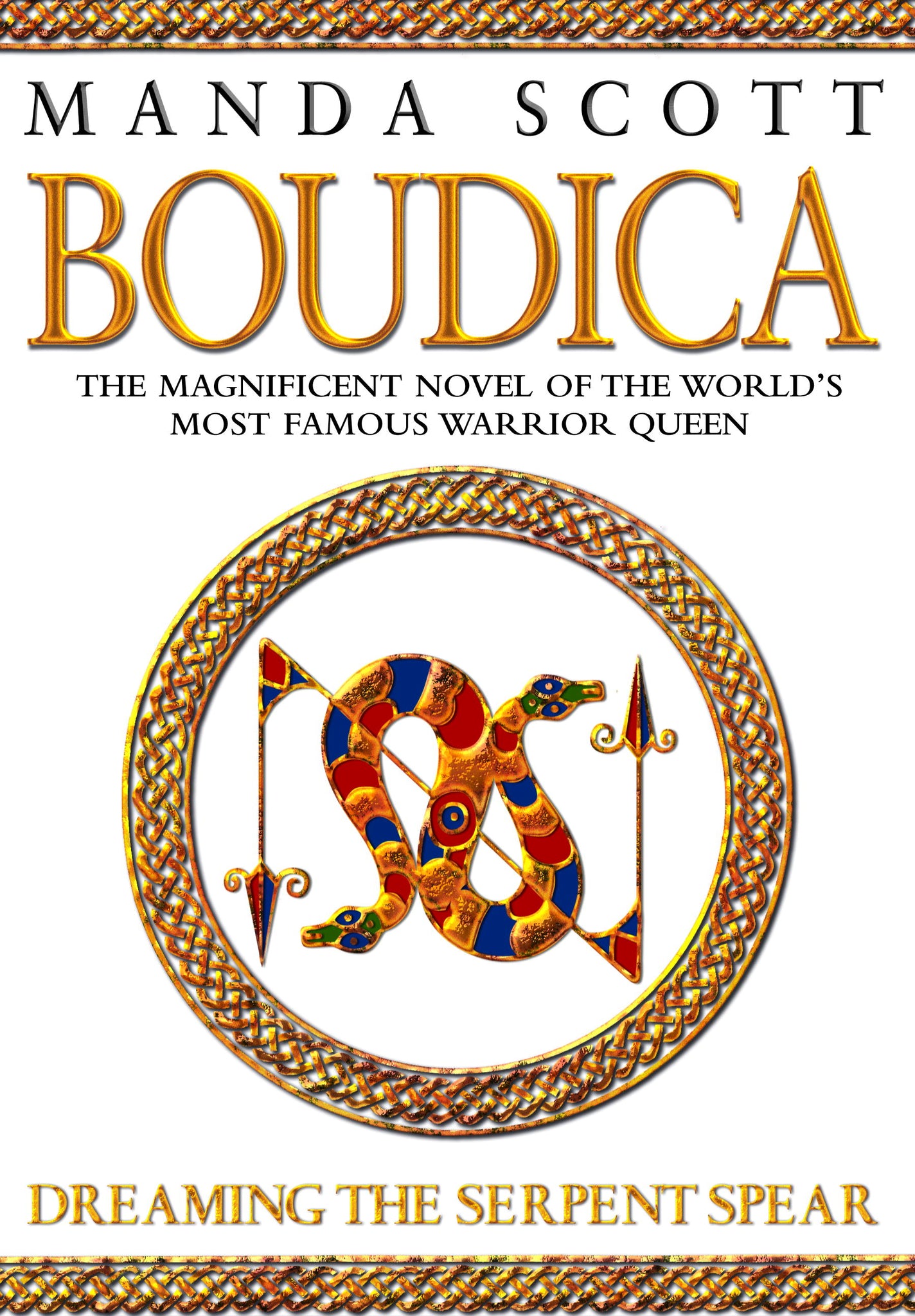 Boudica ~ Dreaming the Serpent Spear