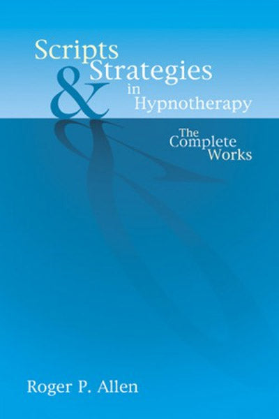 Scripts and Strategies in Hypnotherapy