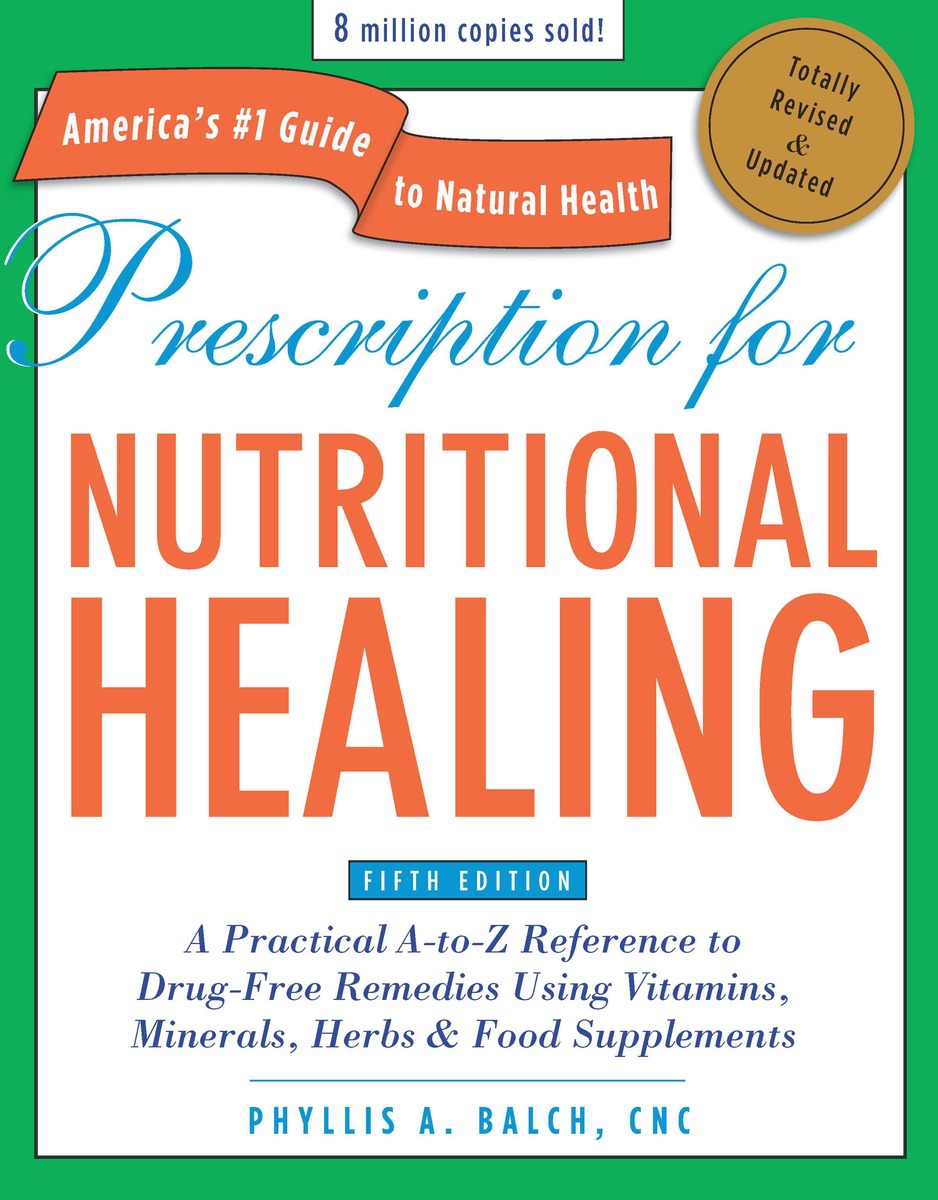 Prescription For Nutritional Healing 5th Edition