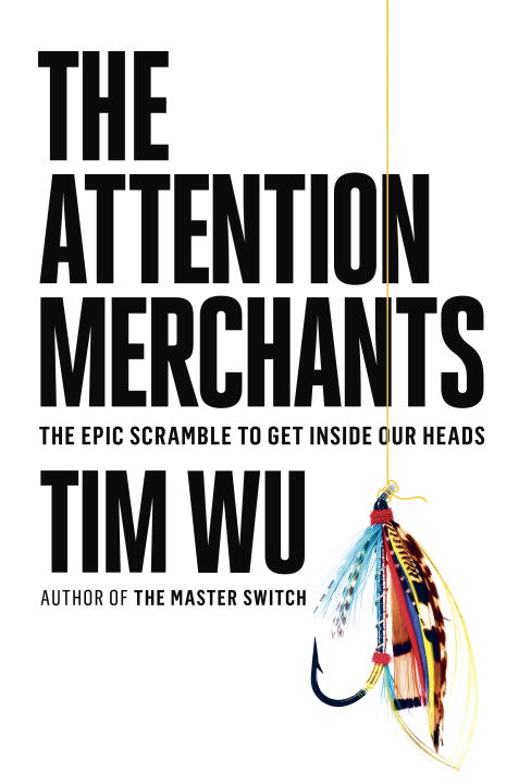 The Attention Merchants