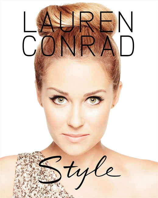 Lauren Conrad ~ Style