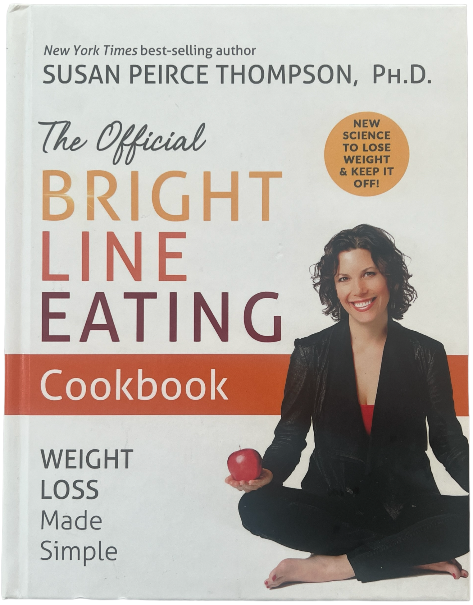 The Official Bright Line Eating Cookbook