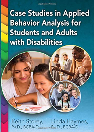 Case Studies in Applied Behavior Analysis for Students and Adults with Disabilities