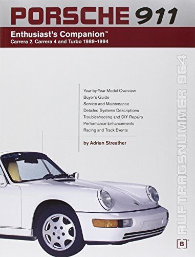 Porsche 911 ~ Enthusiast's Companion (964) Carrera 2, 4 & Turbo 1989-1994