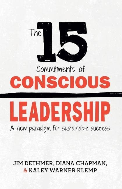 The 15 Commitments of Conscious Leadership