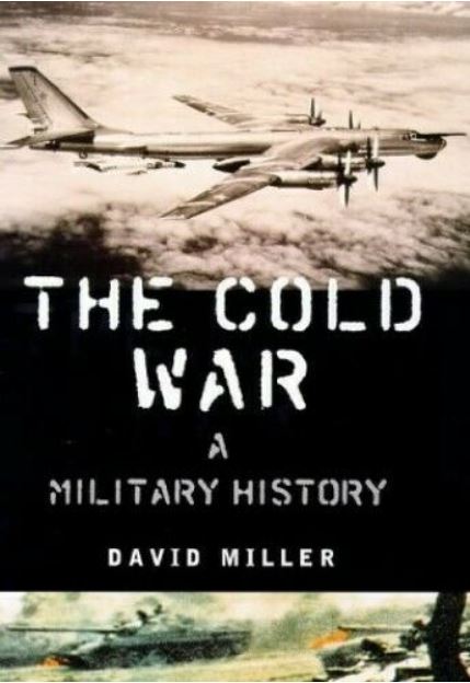 The Cold War ~ A Military History