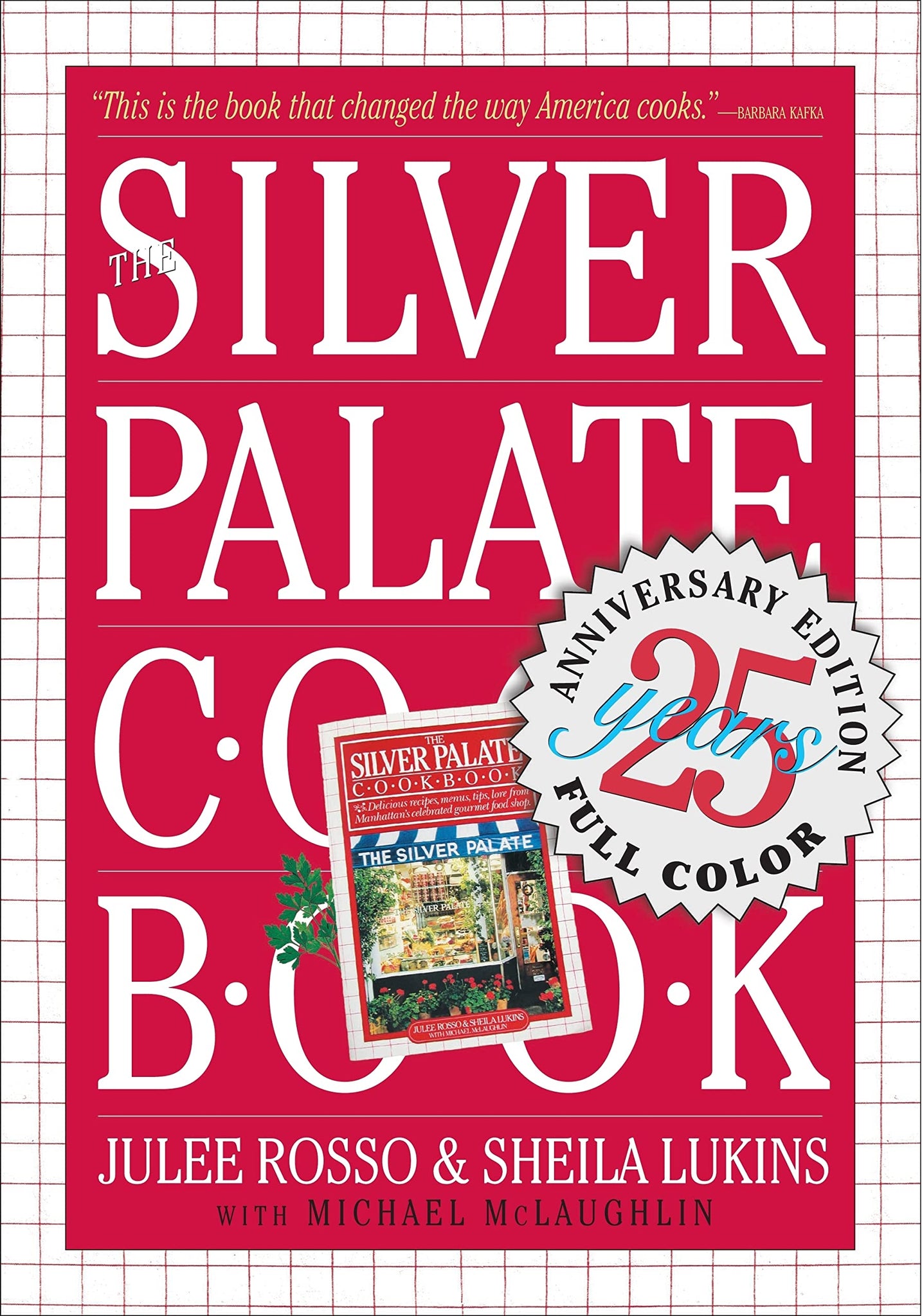 The Silver Palate Cookbook ~ 25th Anniversary