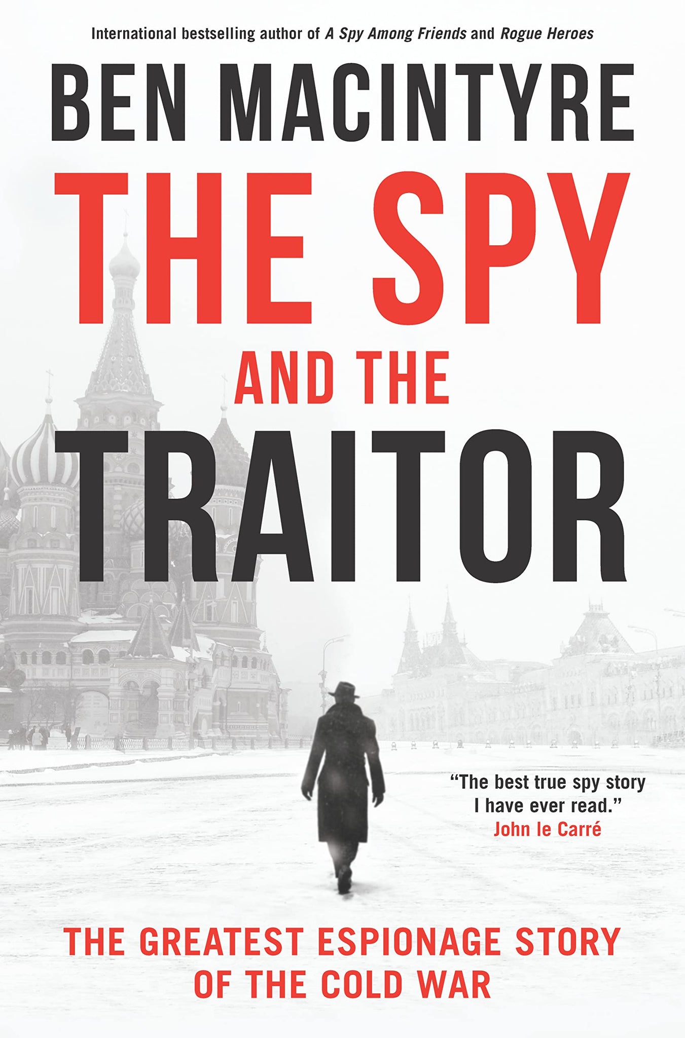 The Spy and the Traitor