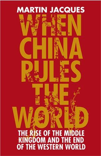 When China Rules The World